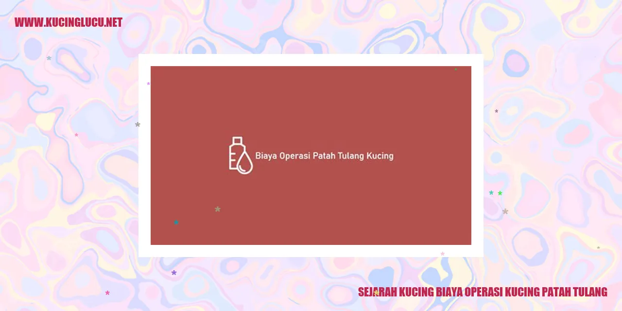 Sejarah Kucing biaya operasi kucing patah tulang