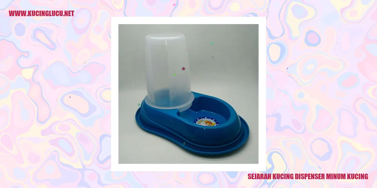 Sejarah Kucing Dispenser Minum Kucing