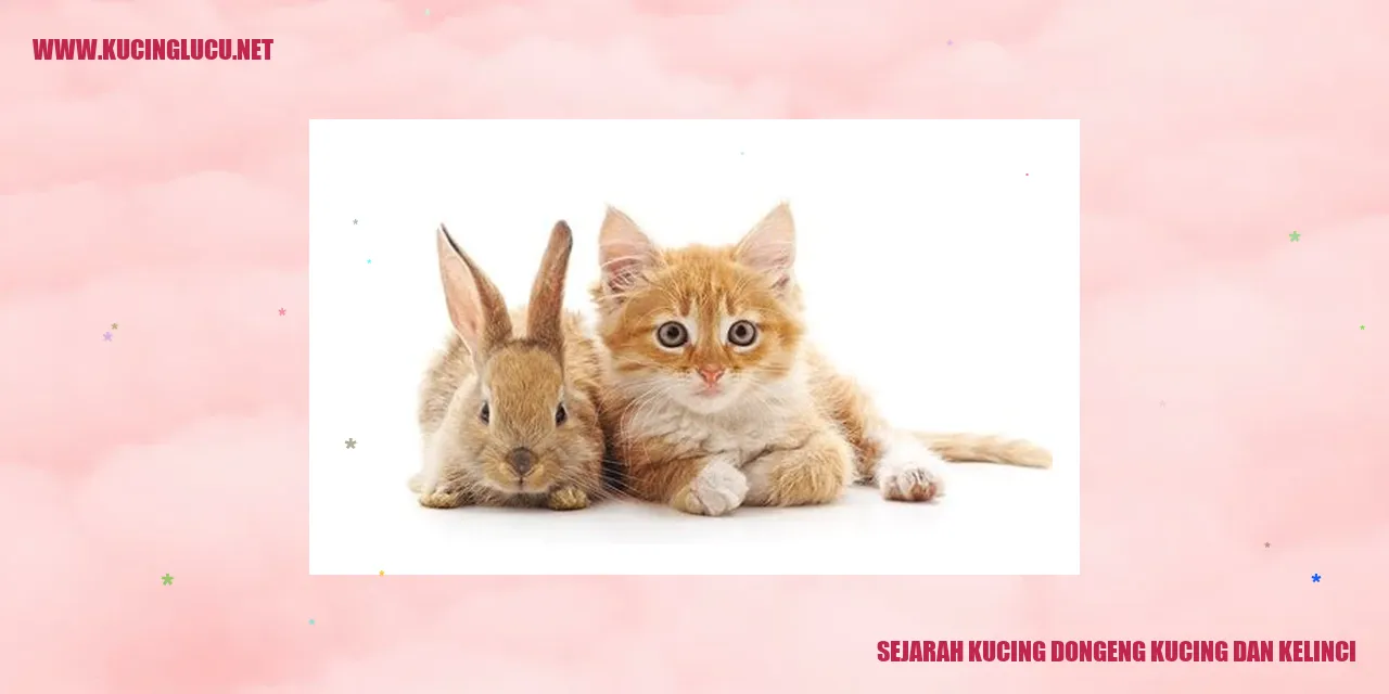 Sejarah Kucing dalam Dongeng Kucing dan Kelinci