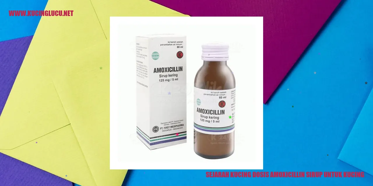 Sejarah Kucing Dosis Amoxicillin Sirup untuk Kucing