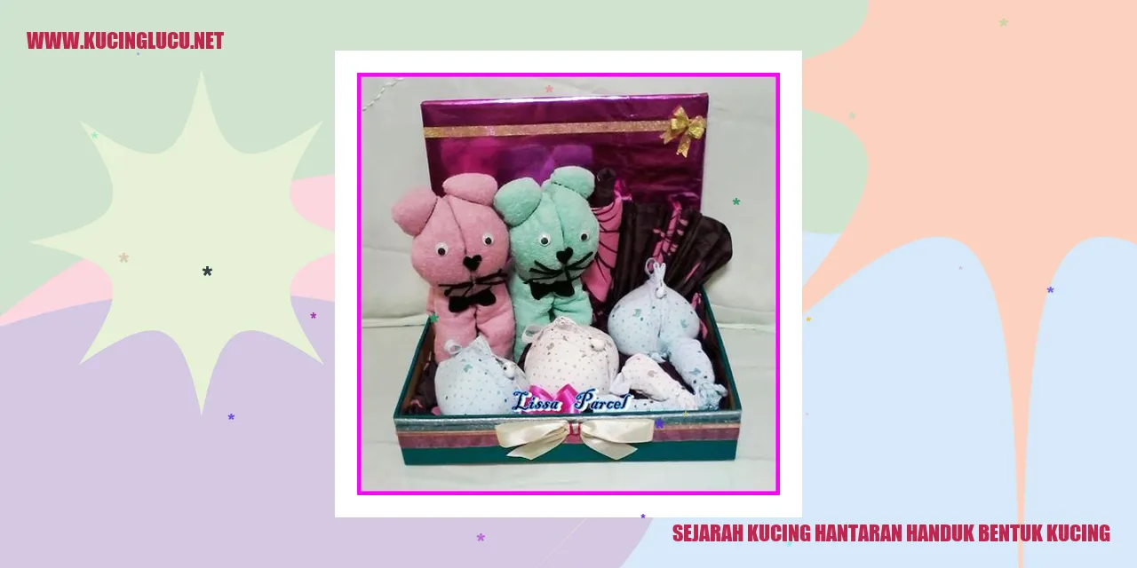 Kucing Hantaran Handuk Bentuk Kucing yang Menggemaskan