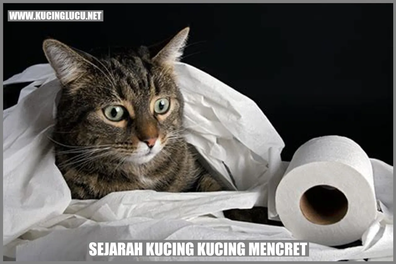 Sejarah Kucing Kucing Mencret