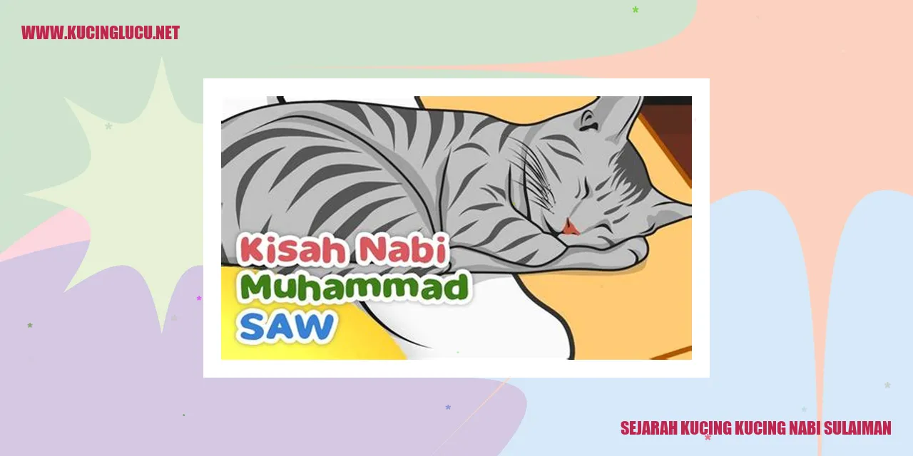 Keunikan Kucing Nabi Sulaiman