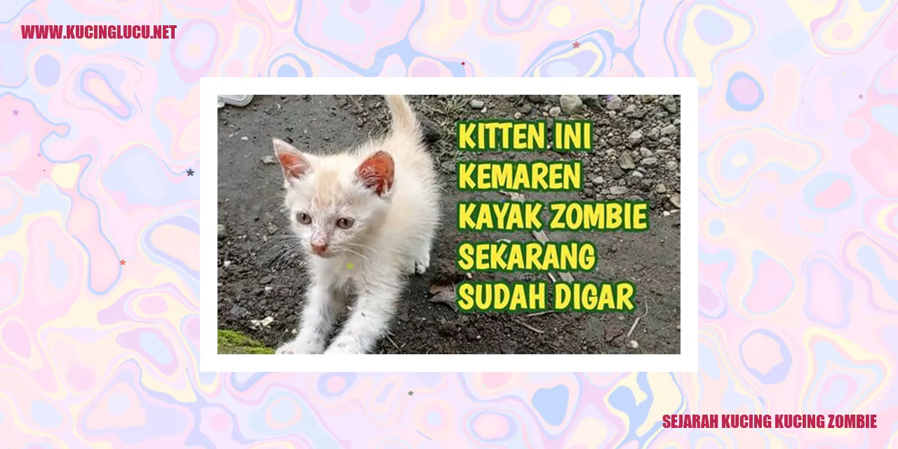 Sejarah Kucing-Kucing Zombie