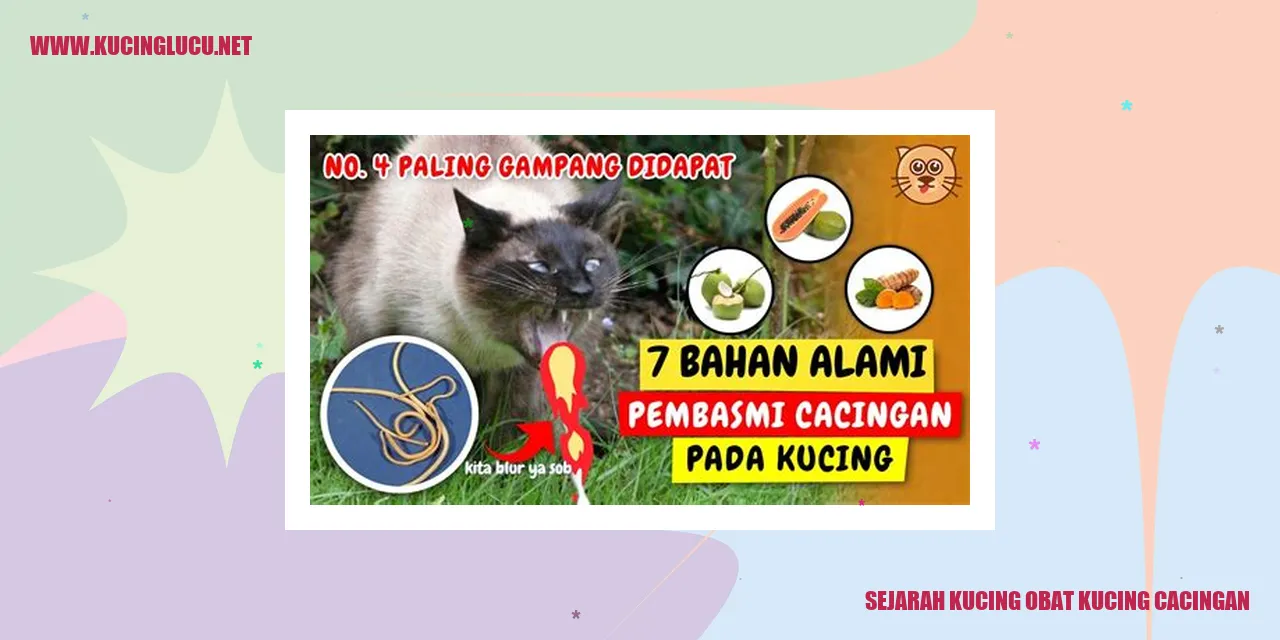 Sejarah Kucing obat kucing cacingan
