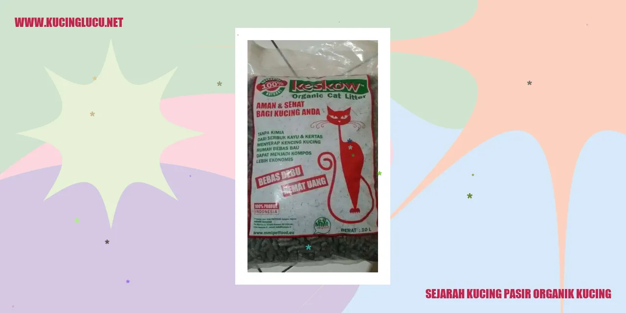 Sejarah Kucing pasir organik kucing