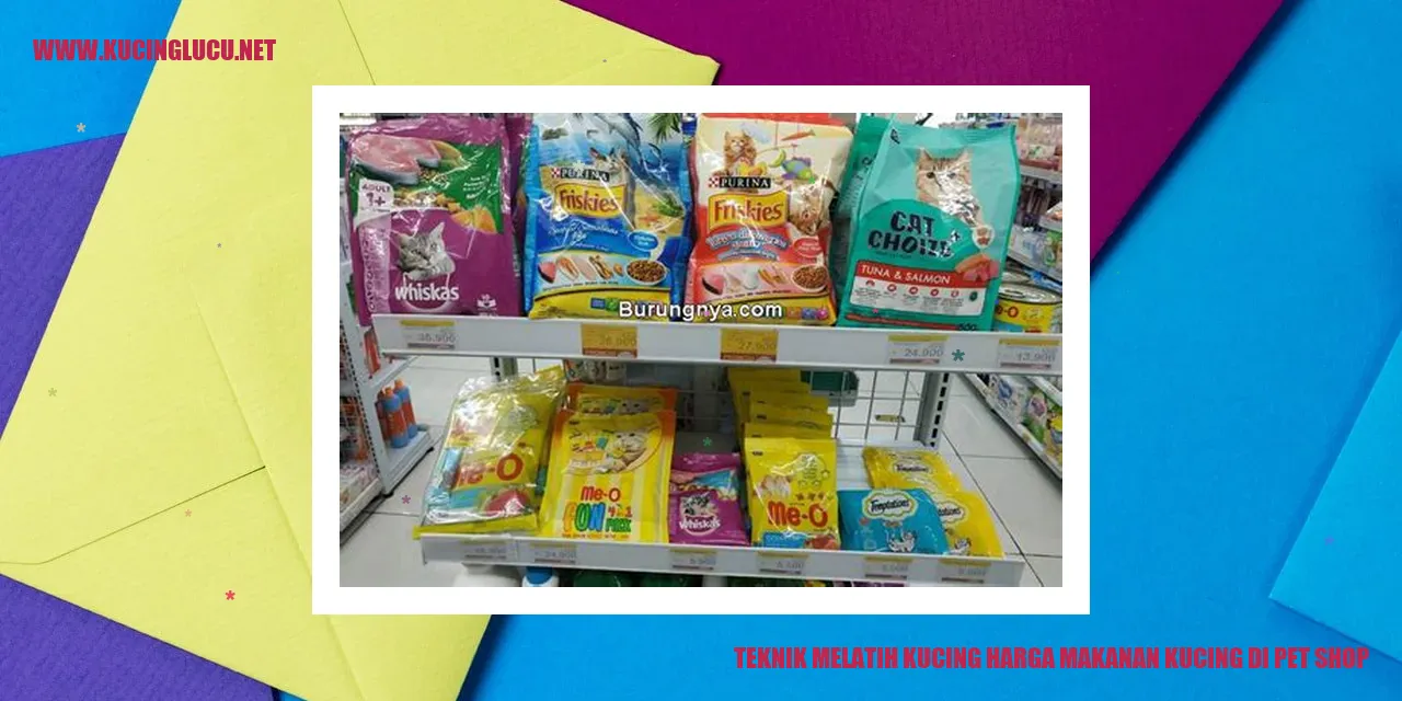 Teknik Melatih Kucing harga makanan kucing di pet shop